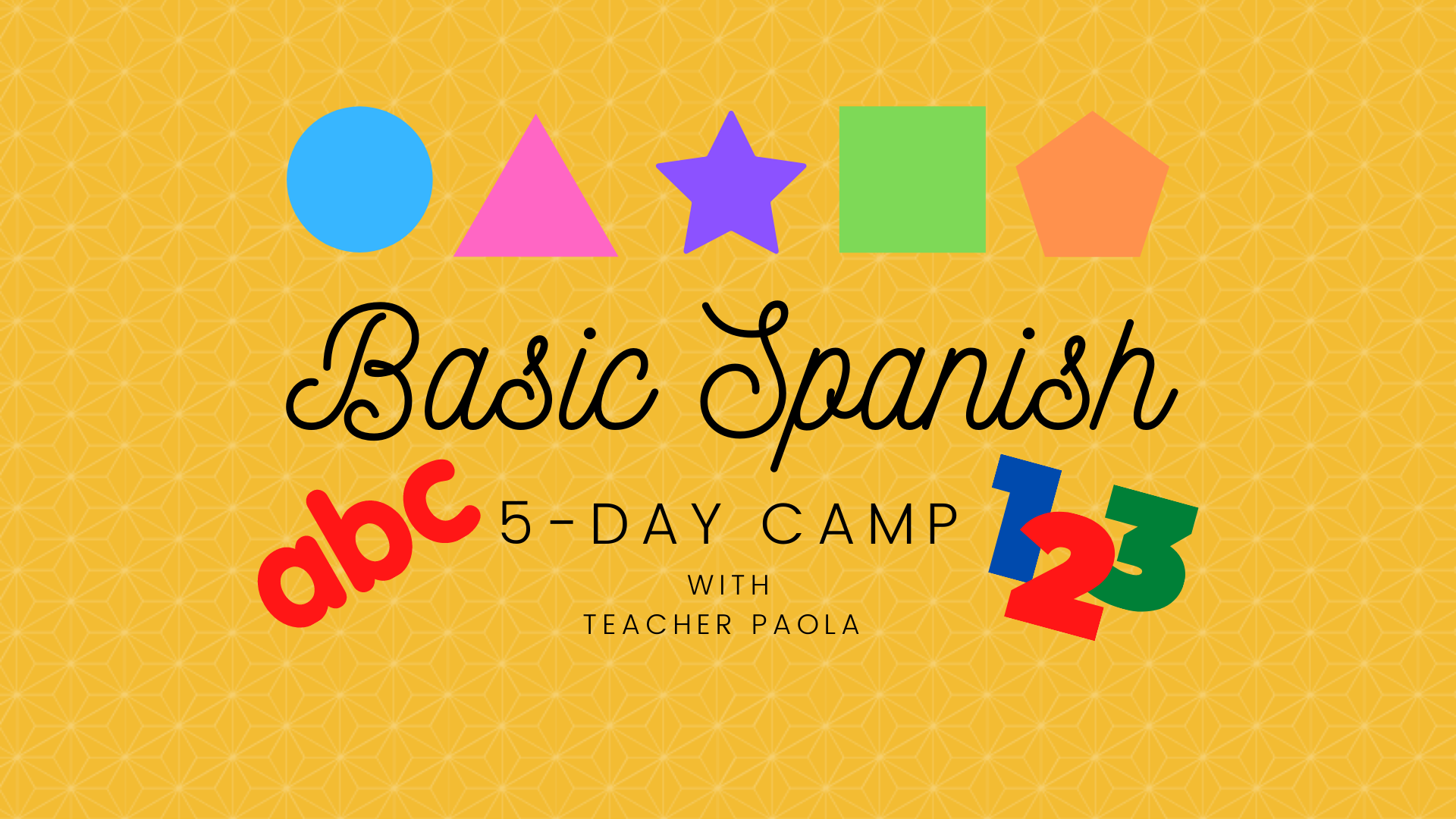 Basic Spanish (5-Day Camp)