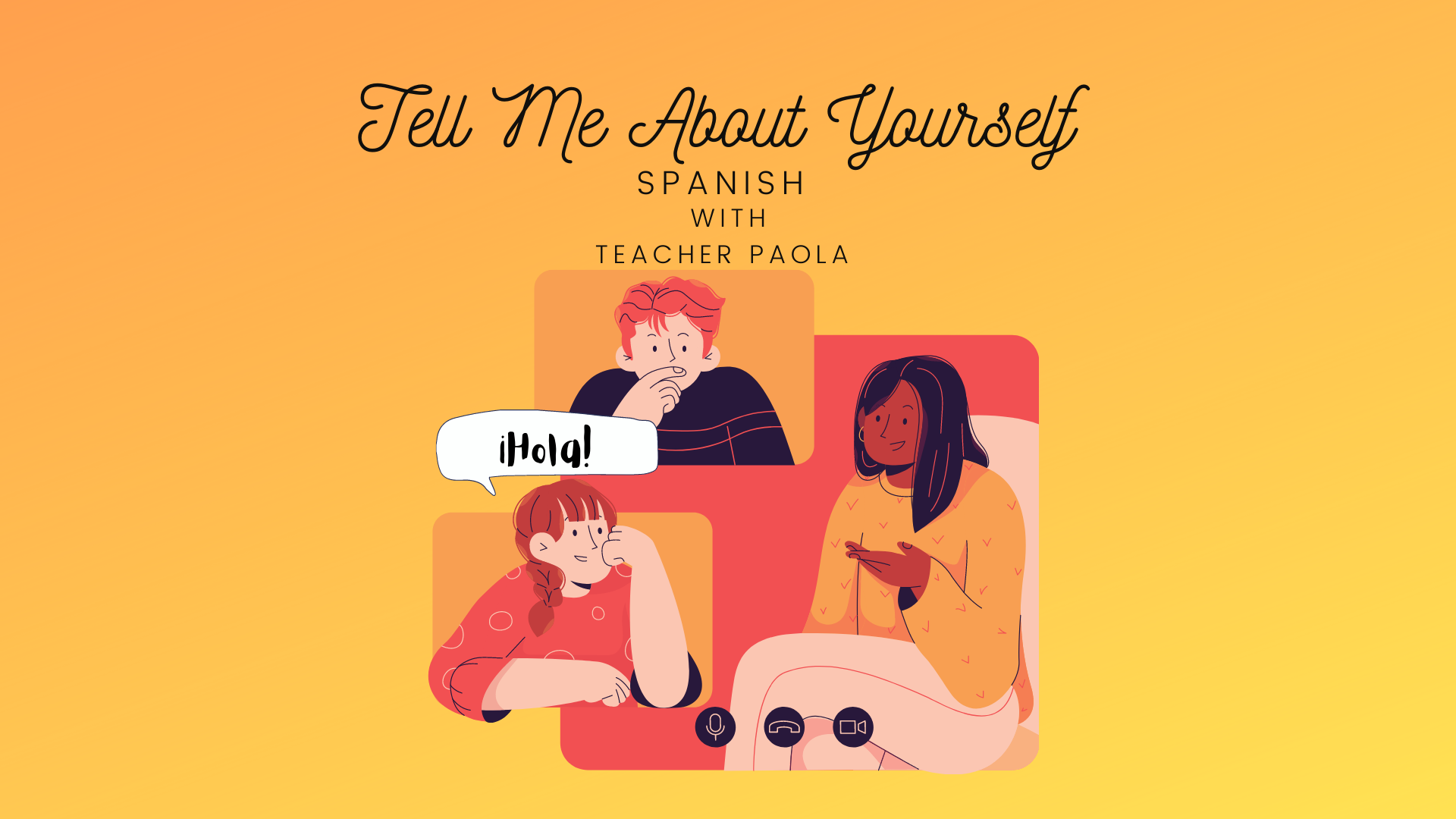 Tell Me About Yourself in Spanish