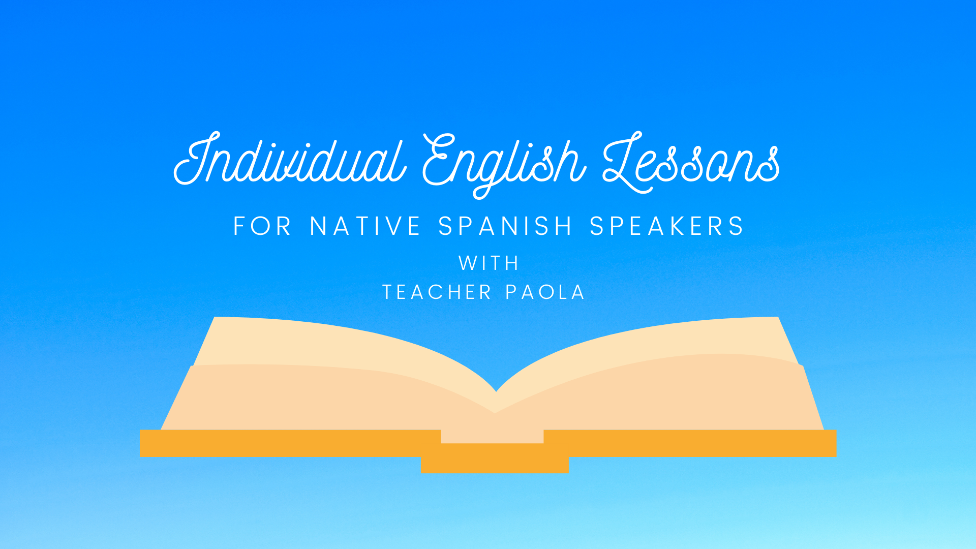 Individual English Lessons for Native Spanish Speakers