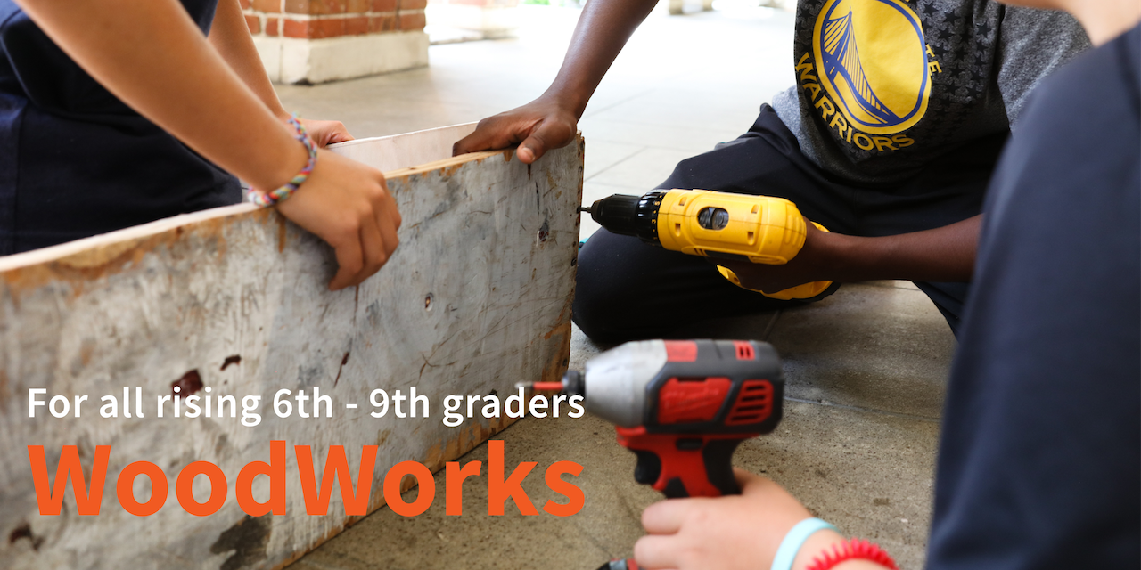 WoodWorks Summer Camp